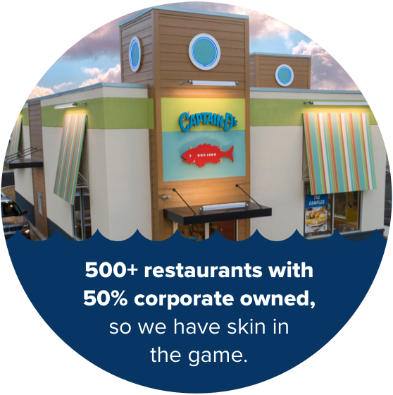 500+ restaurants with 50% corporate owned, so we have skin in the game.